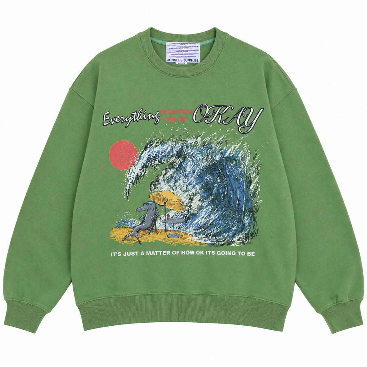 Everythings OK Crewneck - Green