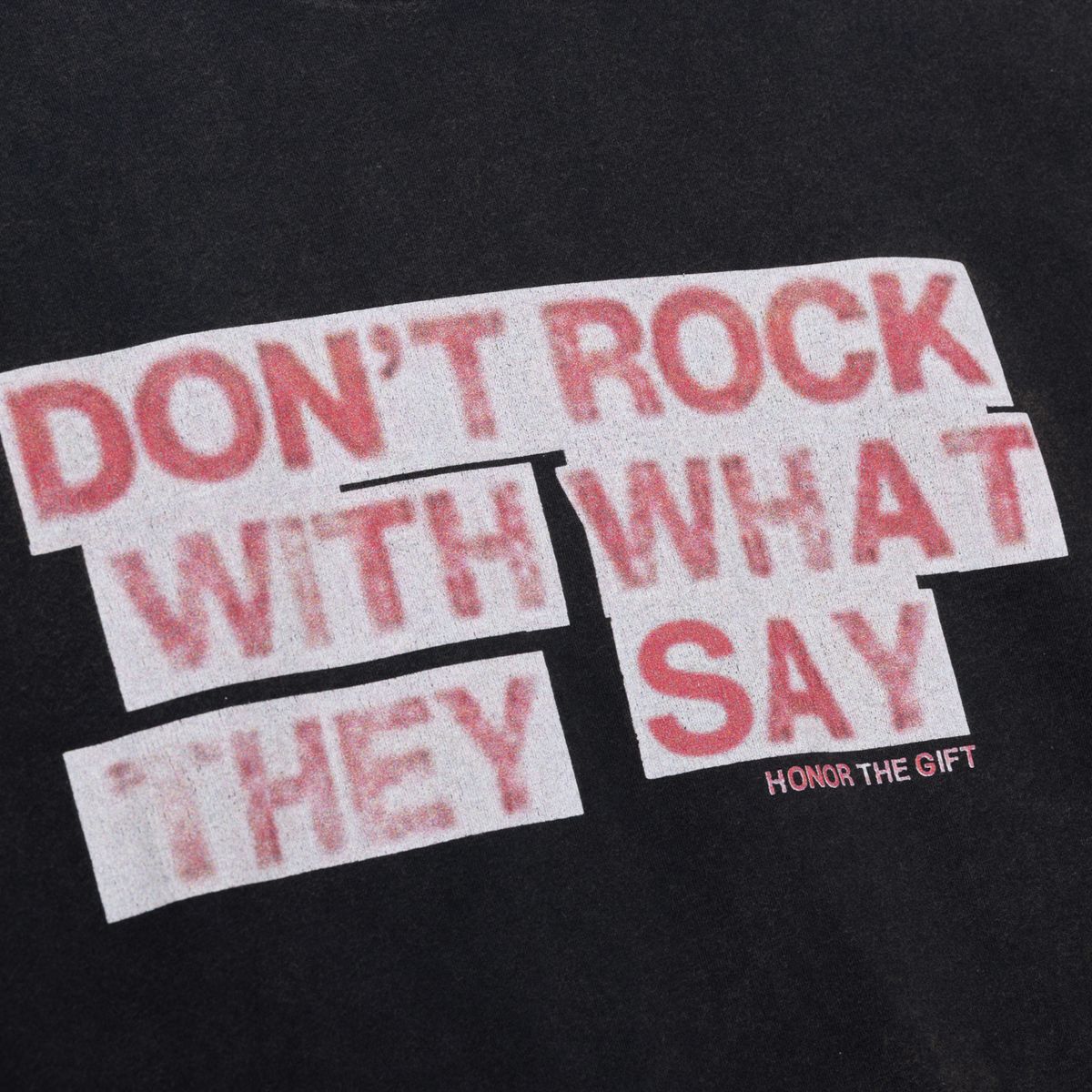 What They Say T-Shirt - Black