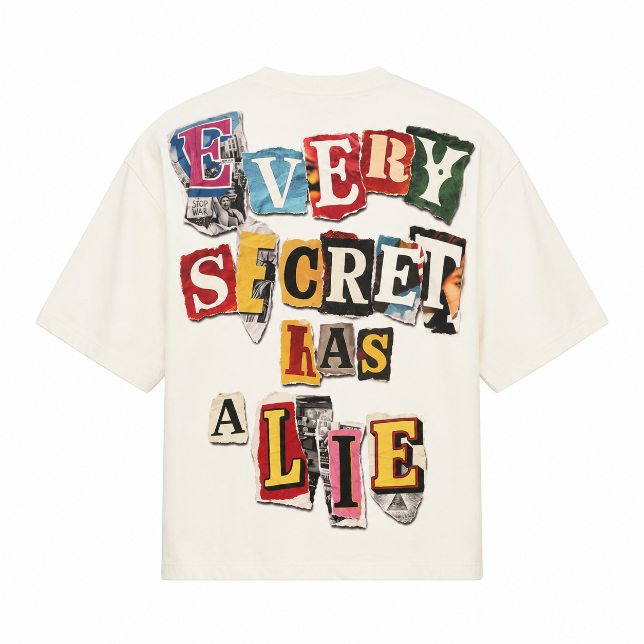 Every Secret Has A Lie T-Shirt - Winter White